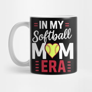 Funny Softball Mama In My Softball Mom Era Mothers Day Mug